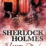 Sherlock Holmes - The Legacy of Deeds
