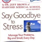Say Goodbye to Stress