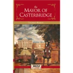 The Mayor Of Casterbridge