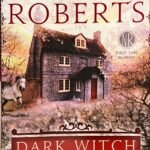 Dark Witch BY Nora Roberts