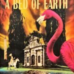 A Bed Of Earth
