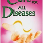 The Cure For All Diseases : Hulda Regehr Clark
