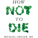 How not to die