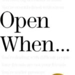 Open when...