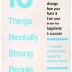 13 things mentally strong people Don't Do