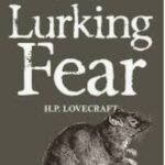The Lurking Fear