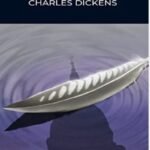 Our Mutual Friend: Charles Dickens
