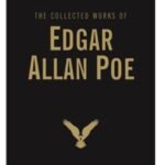 The collected works of: Edgar Allan Poe